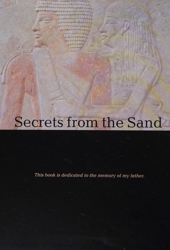 SECRETS FROM THE SAND: MY SEARCH FOR EGYPT'S PAST