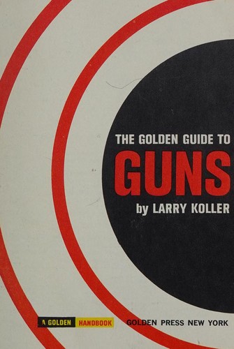 The Golden guide to guns