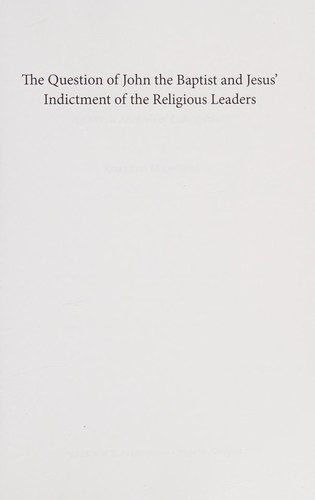Question of John the Baptist and Jesus' indictment of the religious leaders