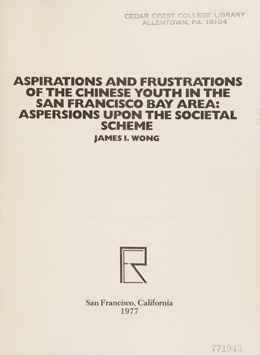Aspirations and frustrations of the Chinese youth in the San Francisco Bay area