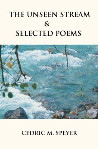 The Unseen Stream & Selected Poems