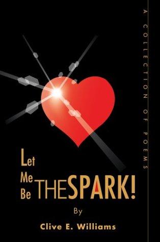 Let Me Be the Spark