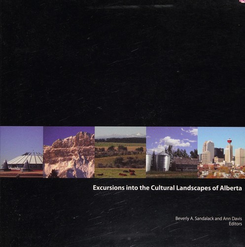Excursions into the cultural landscapes of Alberta
