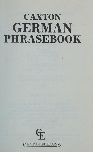 Caxton German Phrasebook (Caxton Reference)