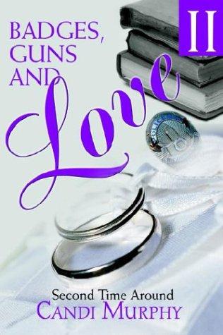 Badges, Guns and Love II