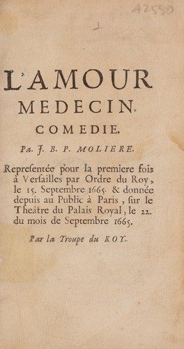 L'amour medecin. Comedie