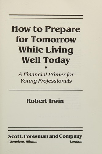 How to prepare for tomorrow while living well today