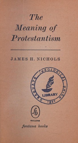 The meaning of Protestantism