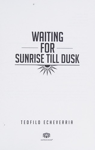 Waiting for sunrise till dusk