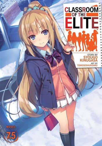 ようこそ実力至上主義の教室へ7.5 (light novel)