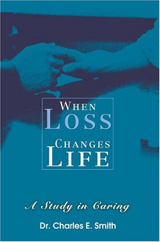 When Loss Changes Life
