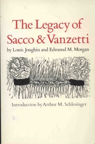 The legacy of Sacco and Vanzetti
