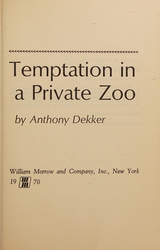 Temptation in a private zoo