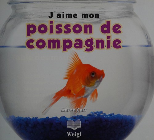 J'aime mon poisson de compagnie