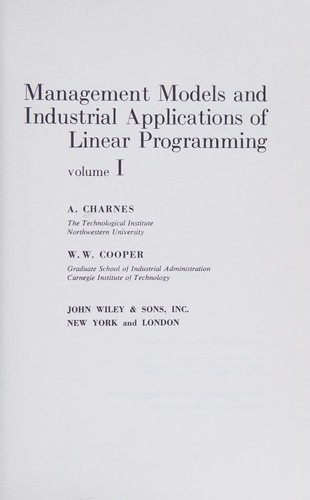 Management models and industrial applications of linear programming