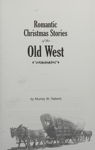 Romantic Christmas stories of the old West