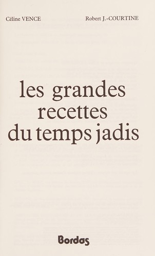 Les grandes recettes du temps jadis