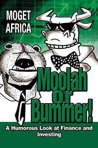 Moolah or Bummer!