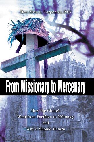 From Missionary to Mercenary