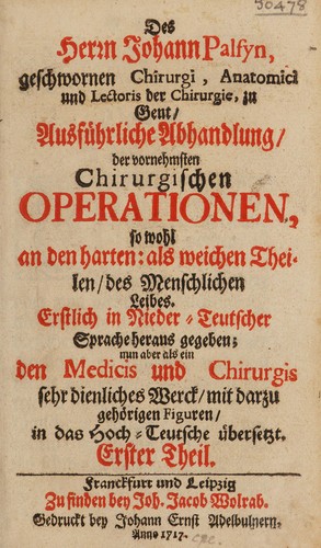 Ausführliche Abhandlung, der vornehmsten chirurgischen Operationen, so wohl an den harten