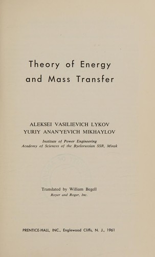 Theory of energy and mass transfer