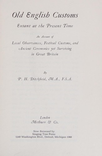 Old English customs, extant at the present time
