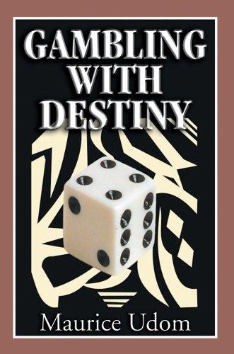 Gambling with Destiny