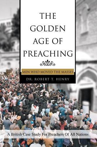 The Golden Age of Preaching