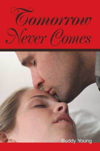 Tomorrow Never Comes