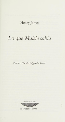 LO QUE MAISIE SABIA (Spanish Edition)