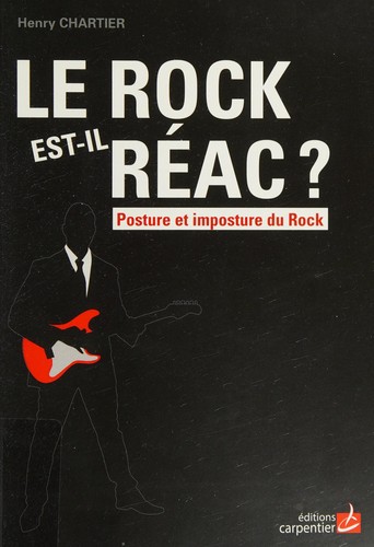 le rock est-il réac ? posture et imposture du rock