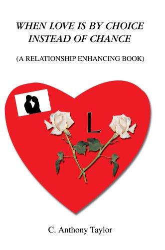 When Love Is By Choice Instead Of Chance