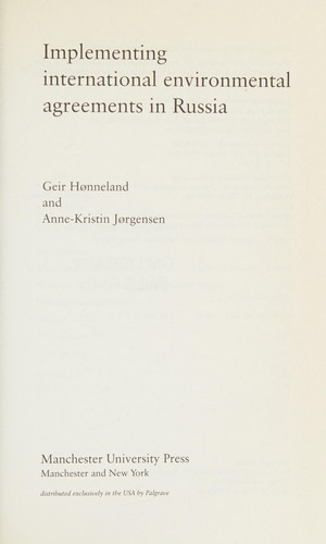 Implementing international environmental agreements in Russia