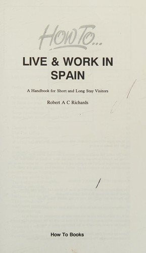 How to-- live & work in Spain