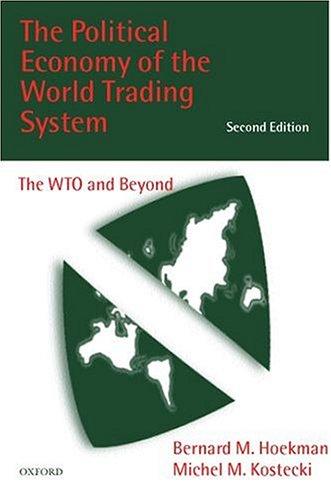 The political economy of the world trading system