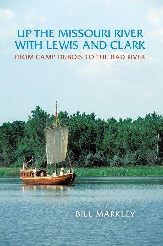 Up the Missouri River with Lewis and Clark