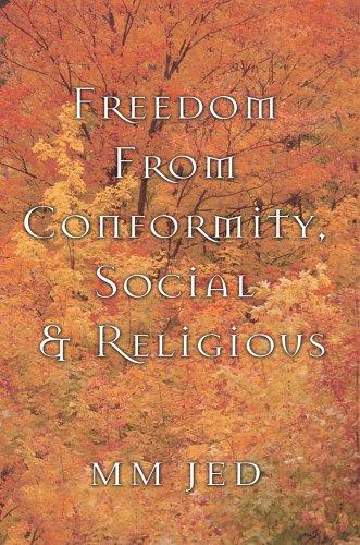 Freedom From Conformity, Social & Religious