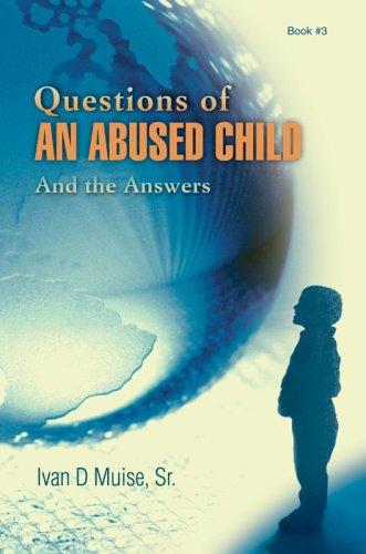 Questions Of An Abused Child