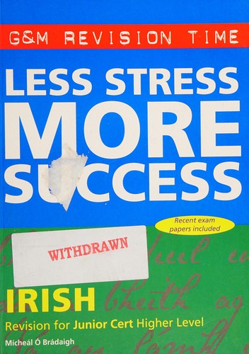 Less Stress More Success (G & M Revision Time S.)