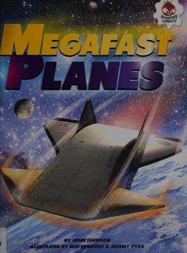 Megafast planes