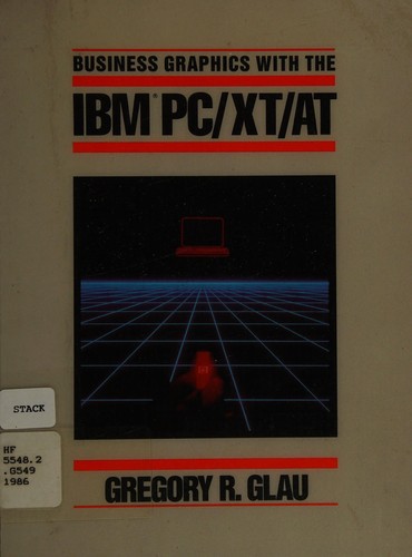 Business graphics with the IBM PC/XT/AT