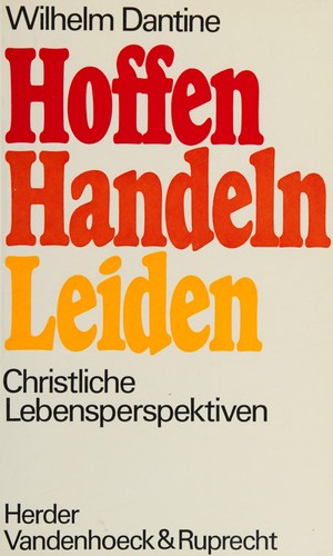 Hoffen, Handeln, Leiden