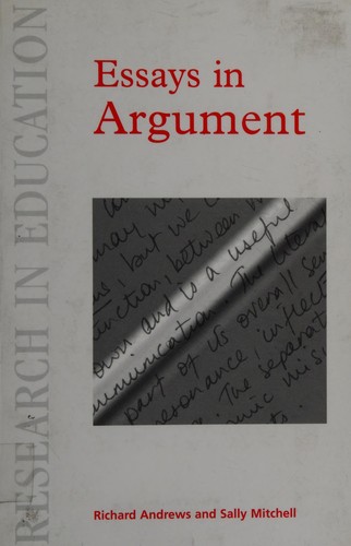 Essays in Argument (Research in Education S.)