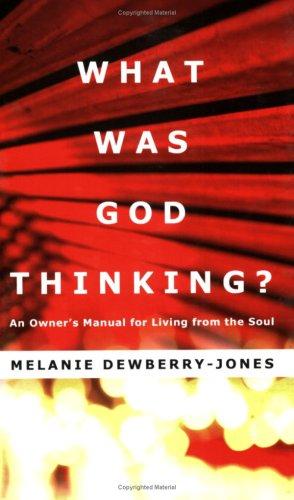 What Was God Thinking?