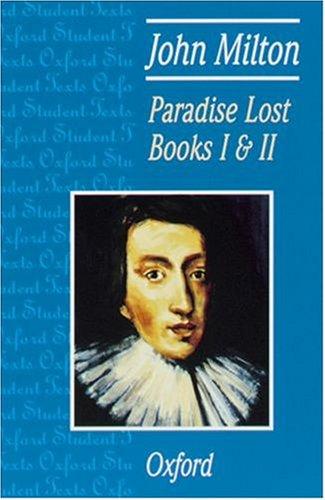 Paradise Lost Books 1 and 2 (Oxford Student Texts)