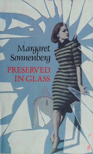 Preserved in glass