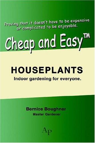 Cheap and EasyTM Houseplants