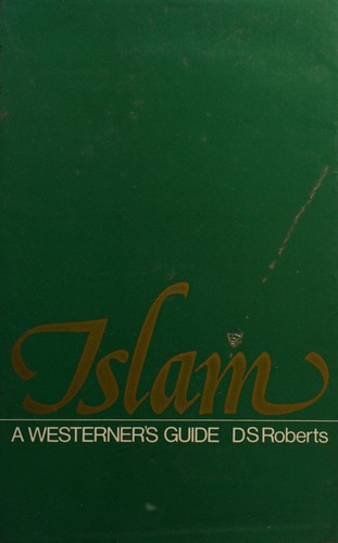 Islam, a Westerner's guide