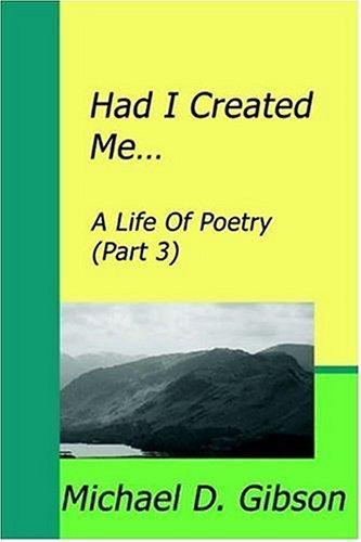 Had I Created Me..