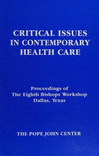Critical issues in contemporary health care